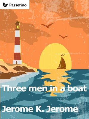 cover image of Three Men in a Boat (To Say Nothing of the Dog)